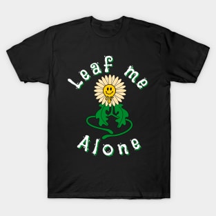 Leaf me alone T-Shirt